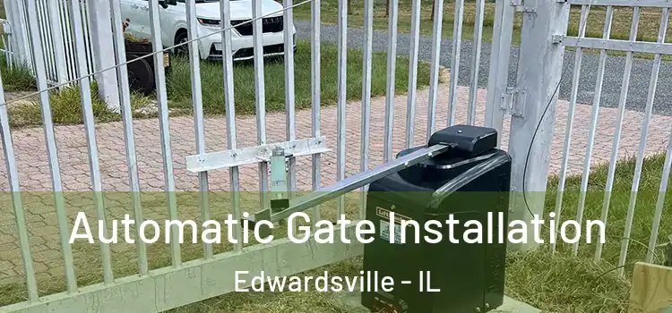 Automatic Gate Installation Edwardsville - IL
