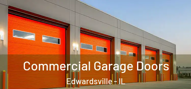  Commercial Garage Doors Edwardsville - IL