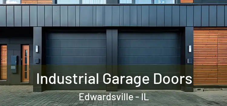  Industrial Garage Doors Edwardsville - IL