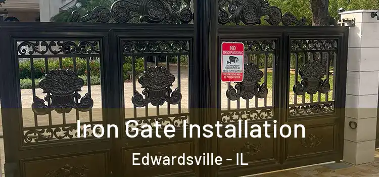  Iron Gate Installation Edwardsville - IL