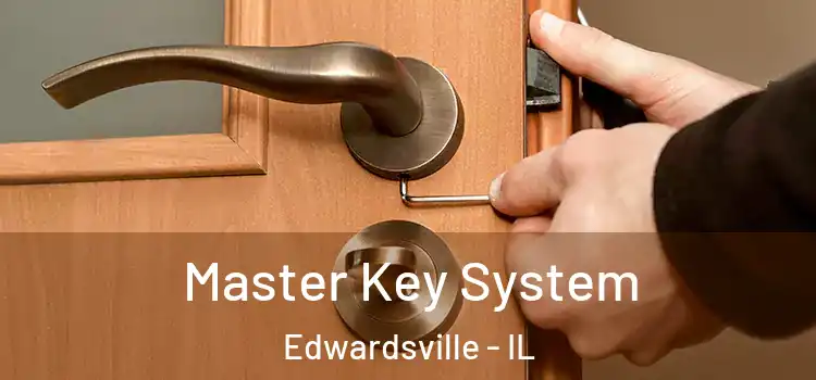  Master Key System Edwardsville - IL