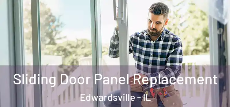  Sliding Door Panel Replacement Edwardsville - IL